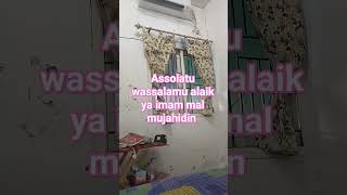 assolatu wassalamu alaik ya imamal Mujahidin #bismillahviewersnaik #muhammadﷺ #solawat #yarasulallah