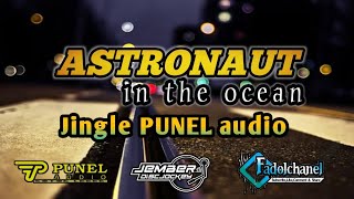 DJ ASTRONOT JINGLE PUNEL AUDIO •REMIXER BY JEMBER DISCJOCKEY
