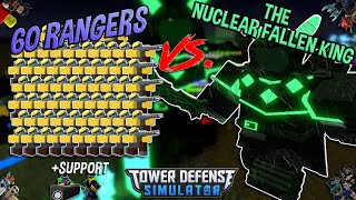 60 RANGERS VS. THE NUCLEAR FALLEN KING!! Tower Defense Simulator - ROBLOX
