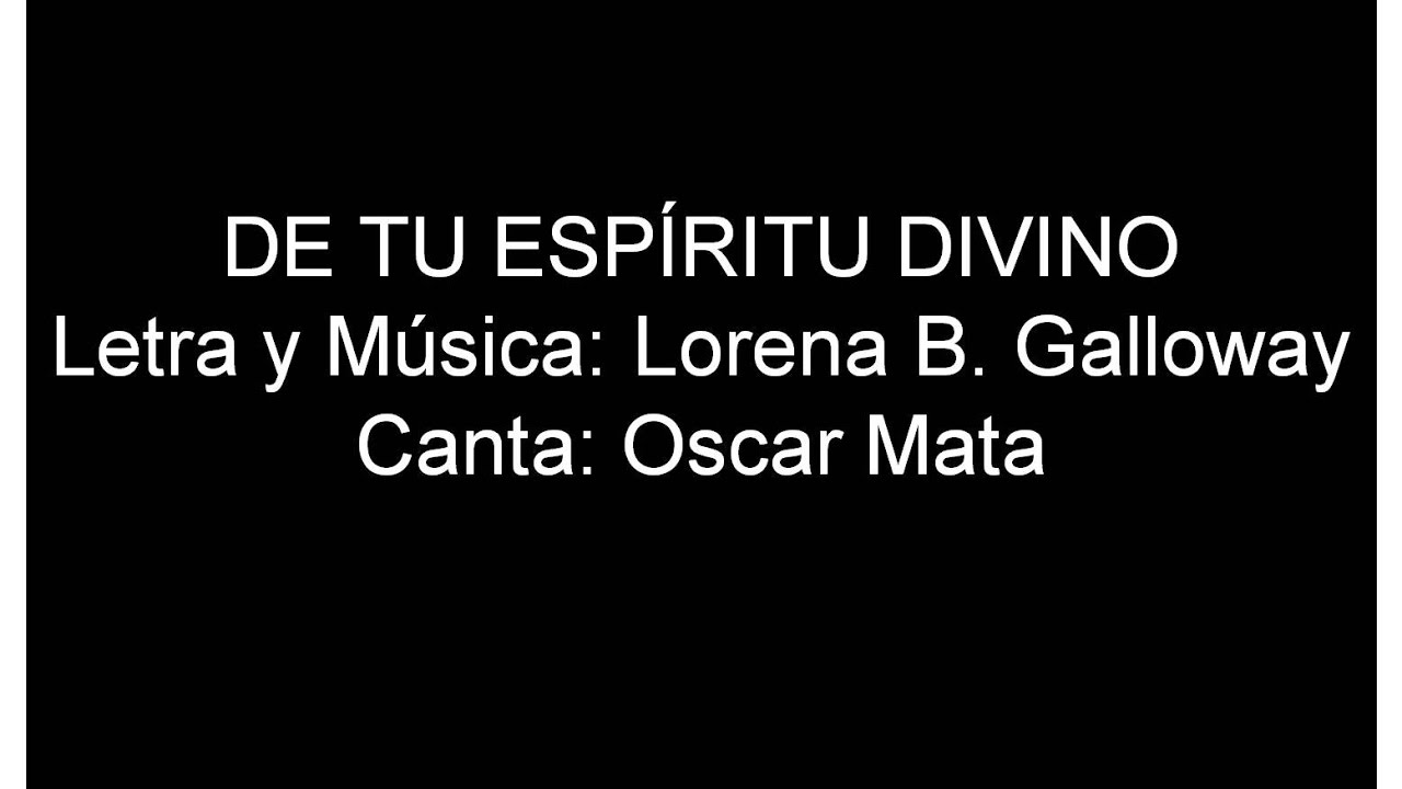 (318 Himnario) De Tu Espíritu Divino, con letra ザカパ