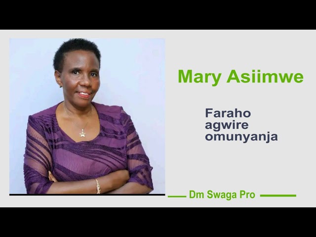 Faraho agwire omunyanja - Mary Asiimwe class=