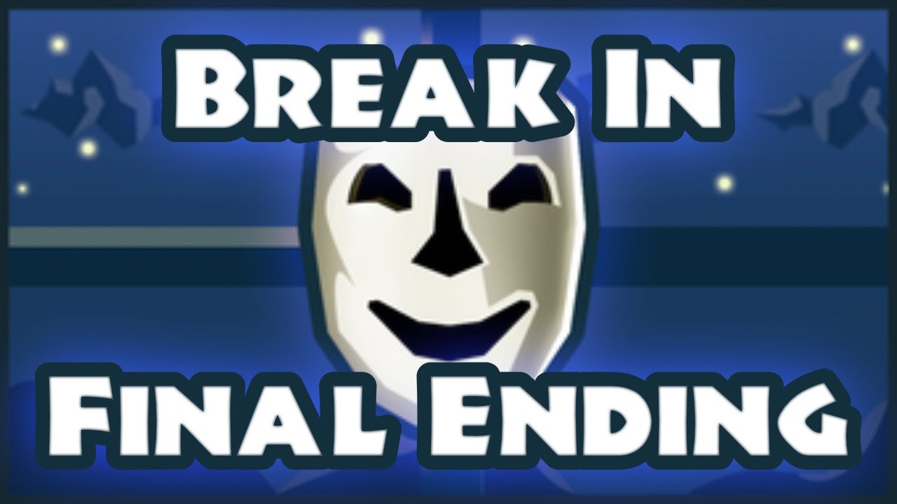 Break In Final Ending Roblox Youtube Break In Final Ending Roblox Youtube
