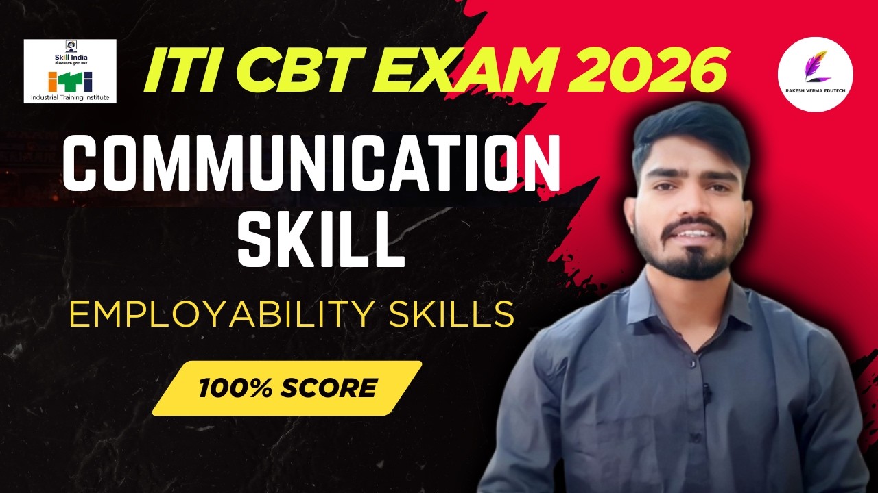 Day 03 Communication Skill ITI CBT Exam 2026 Employability Skill By Rakesh Verma #iti #rakeshverma