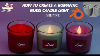 HOW TO CREATE A ROMANTIC GLASS CANDLE LIGHT IN BLENDER screenshot 4