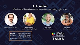 AI in Action: What Smart Communities and Brands Are Doing Right Now - Learn Tourism Talks Webinar