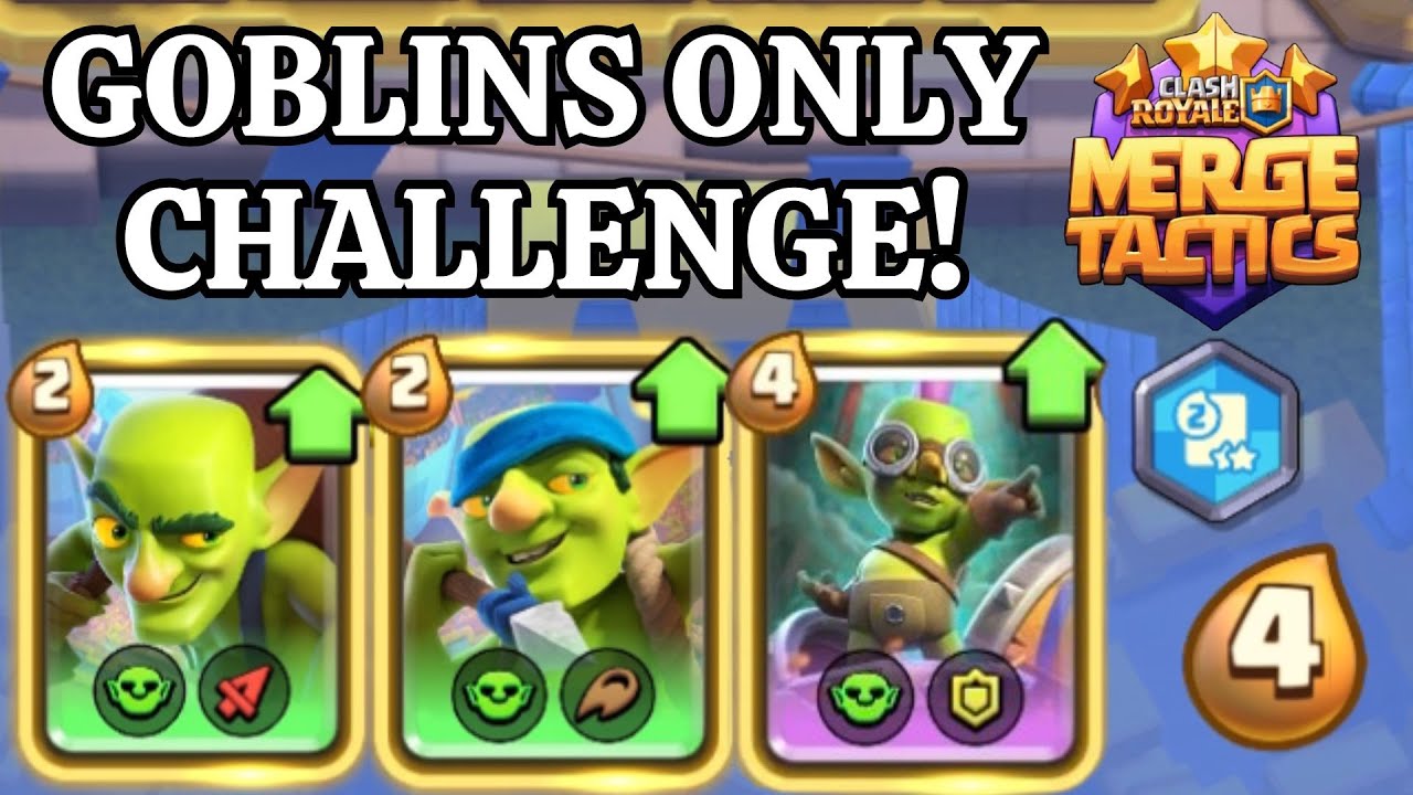 Can I Win Using Goblins Only? - Clash Royale Merge Tactics