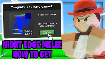 HOW TO GET THE NIGHT EDGE MELEE (FULL GUIDE) | Arsenal