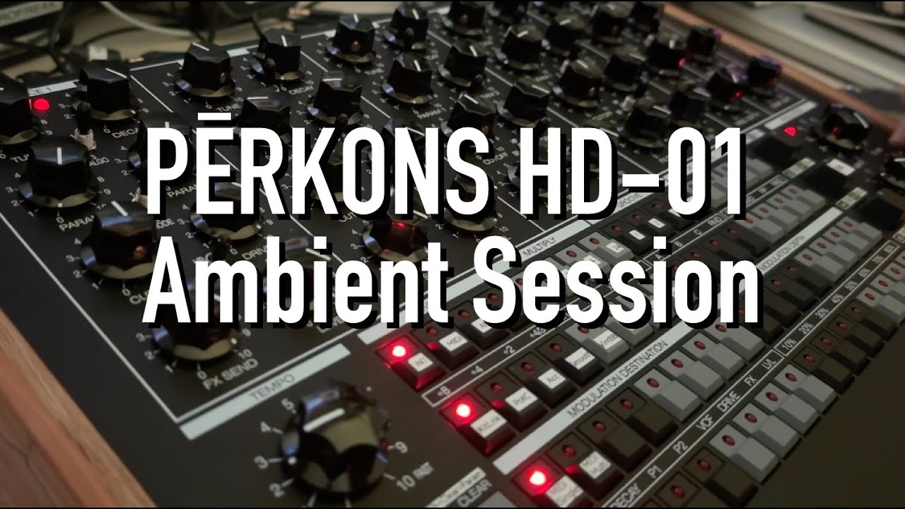 Perkons HD-01 Ambient Session (The Point Of No Return)