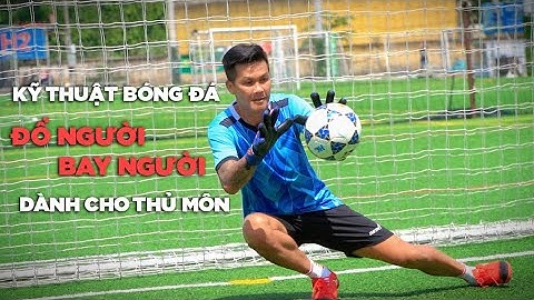 Kỹ Thuật Đổ người, Bay người dành cho Thủ Môn | Kỹ Thuật Bóng Đá | Tập Luyện Bóng Đá cùng iWin