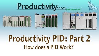 Productivity PID Loop Part 2 - How Does a PID Work? from AutomationDirect