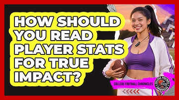 How Should You Read Player Stats For True Impact?
