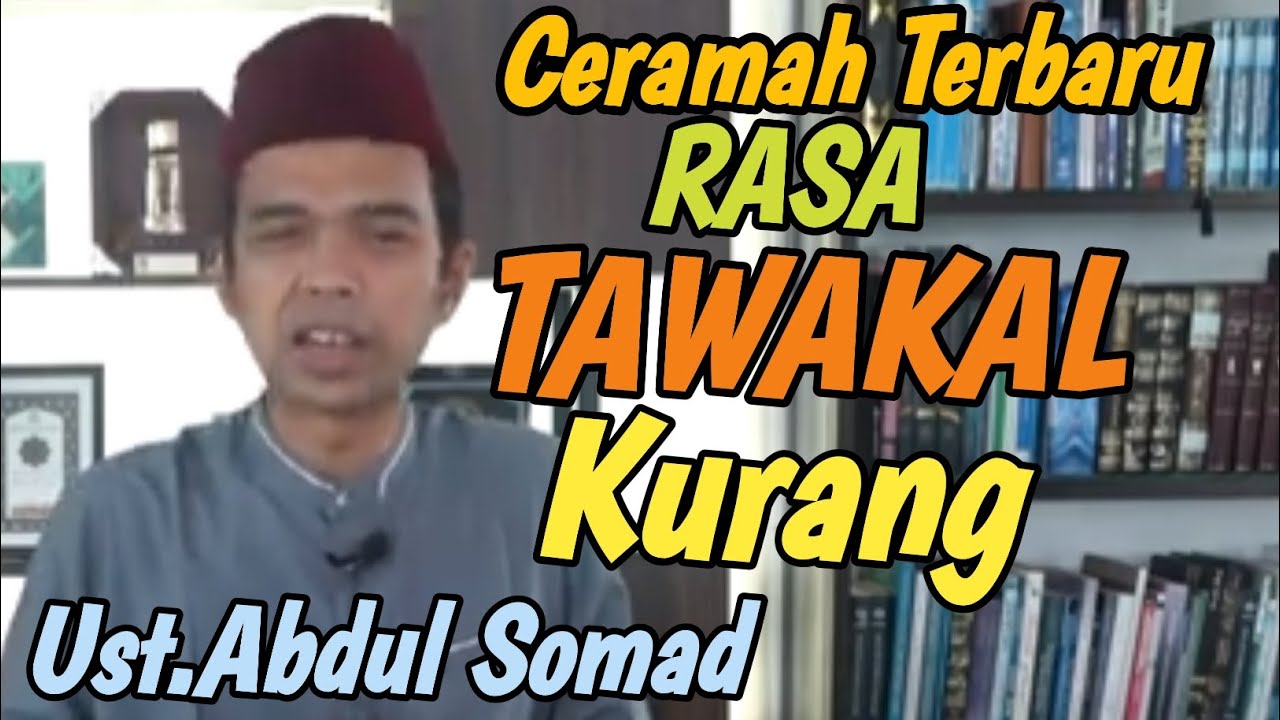 Tawakal Kurang ‼️ Ceramah Terbaru Ustadz Abdul Somad