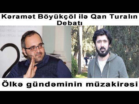 Kəramət Böyükçöl ilə Qan Tural CANLI YAYIMDA DEBATDA - Ölkə gündəminin müzakirəsi