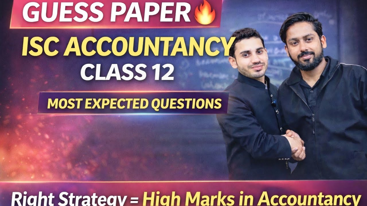 ISC Accountancy Guess Paper 2026 🔥 | Class 12 Most Expected Questions | Right Strategy = High Marks|