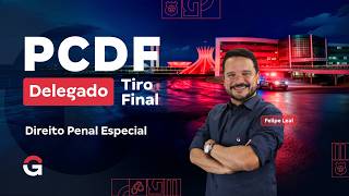 Concurso PCDF DELTA | Tiro Final: Direito Penal Especial