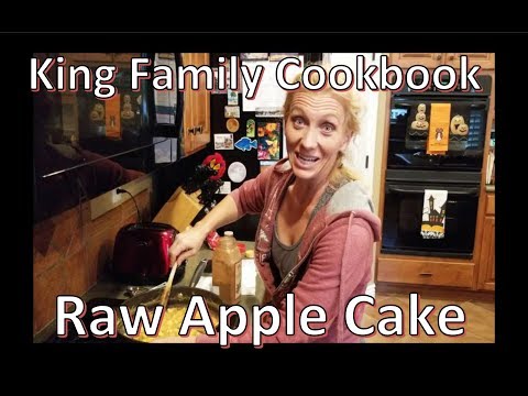 King Family Cookbook, Xan's Raw Apple Cake