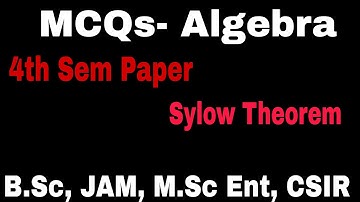 groups 37| MCQS- ABSTRACT ALGEBRA| Sylow theorem| Shahbaz Rafiq