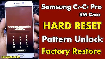 How To Hard Reset Samsung Galaxy C7 & C7 Pro Remove PIN, Pattern and Password  Easy Method 2021