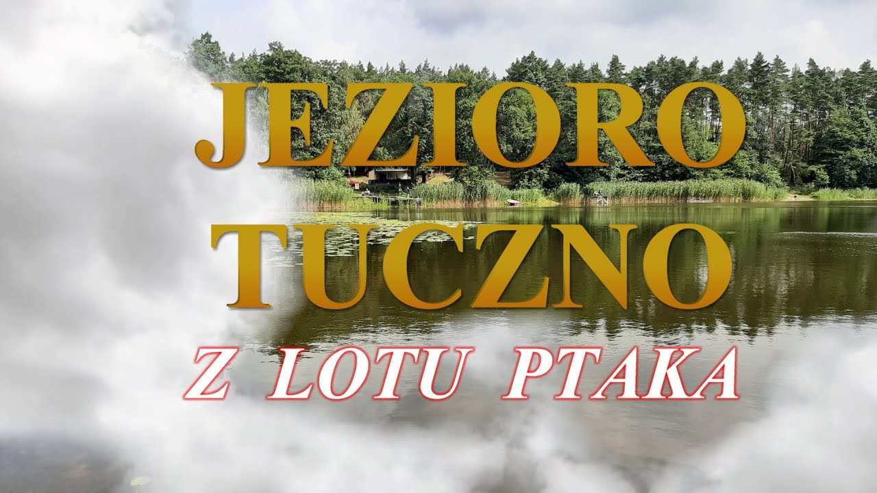Jezioro Tuczno z lotu ptaka 17.06.2020