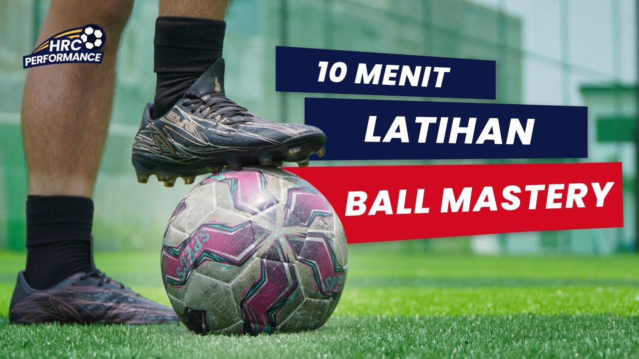 10 Menit Latihan Kontrol Bola Tingkatkan Kelincahan dan Ball Mastery