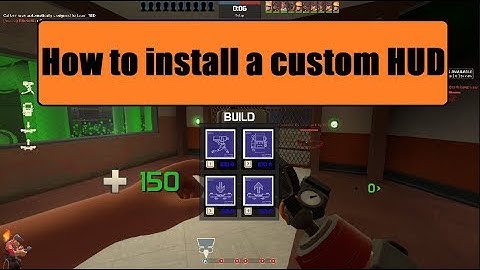 TF2: How to change your HUD (2019) [TF2]