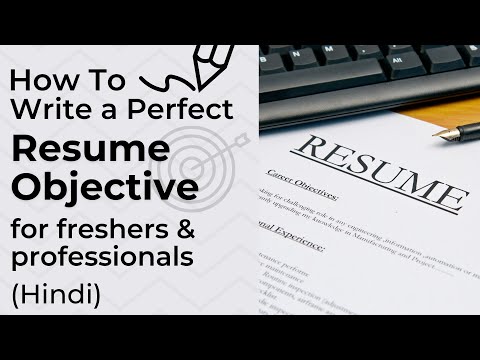 How To Write Resume Objective With Examples | Career Objective For Freshers & Experienced
