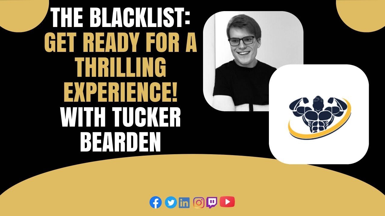The Blacklist: Get Ready for a Thrilling Experience! With Tucker Bearden