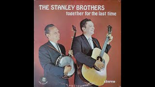 Watch Stanley Brothers Who Will Call You Sweetheart video