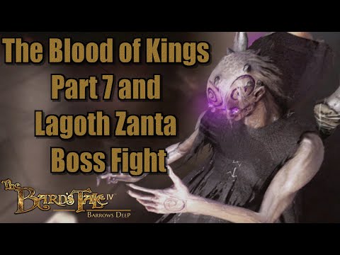 The Bard's Tale IV Director's Cut Walkthrough The Blood of Kings Part 7 and Lagoth Zanta Boss Fight