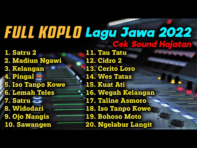 Full Koplo Lagu Jawa Terbaru 2022 | Satru 2 (Nek Kangen Ngomong Kangen, rasah tukaran ae) class=