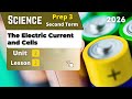 The Electric Current And Cells Prep 3 Unit 2 Lesson 2 Science 