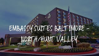 Embassy Suites Baltimore - North/Hunt Valley Review - Hunt Valley , United States of America
