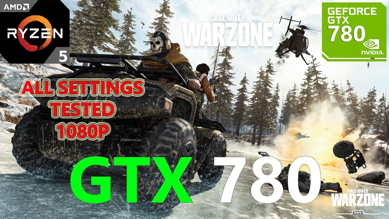 Call of Duty Warzone GTX 780 (All Settings Tested)