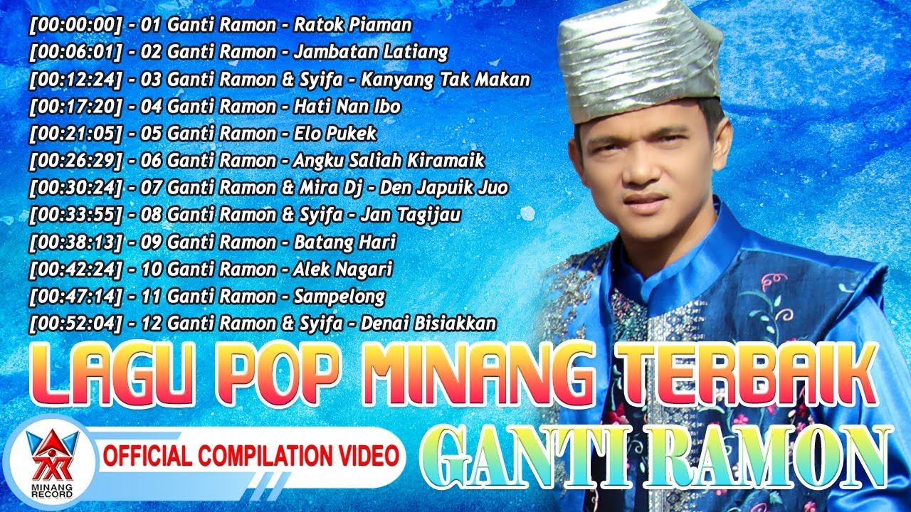 Lagu Pop Minang Terbaik Ganti Ramon [Official Compilation Video HD]