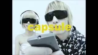 Capsule - Love Me