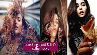 Recreating | Trying Jyoti Sethi's Selfie Hacks screenshot 2
