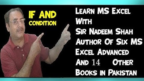 IF AND (1.4) MS Excel, (Excel Advance Classes of SIR NADEEM SHAH Gulshan NIPA Karachi), Urdu/Hindi