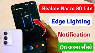 realme narzo 80 lite 5g me edge lighting setting kaise kare | realme me notification edge lighting screenshot 2