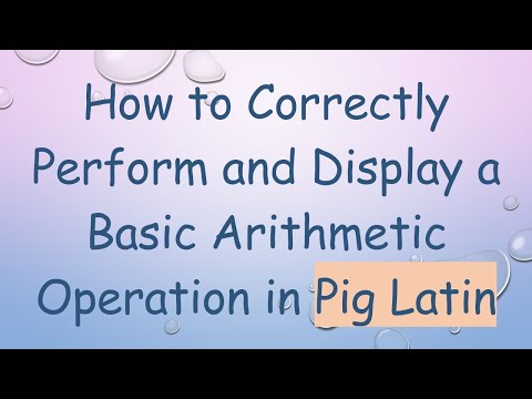 How to Correctly Perform and Display a Basic Arithmetic Operation in Pig Latin