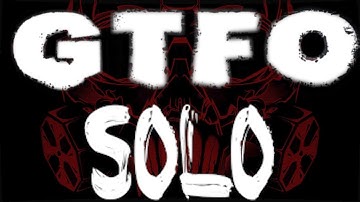 Can I Beat The First Level Of GTFO Solo?