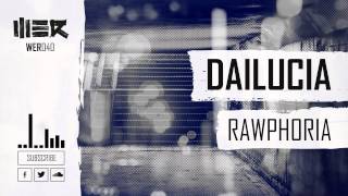 We R Track Of The Month - June: Dailucia - Rawphoria