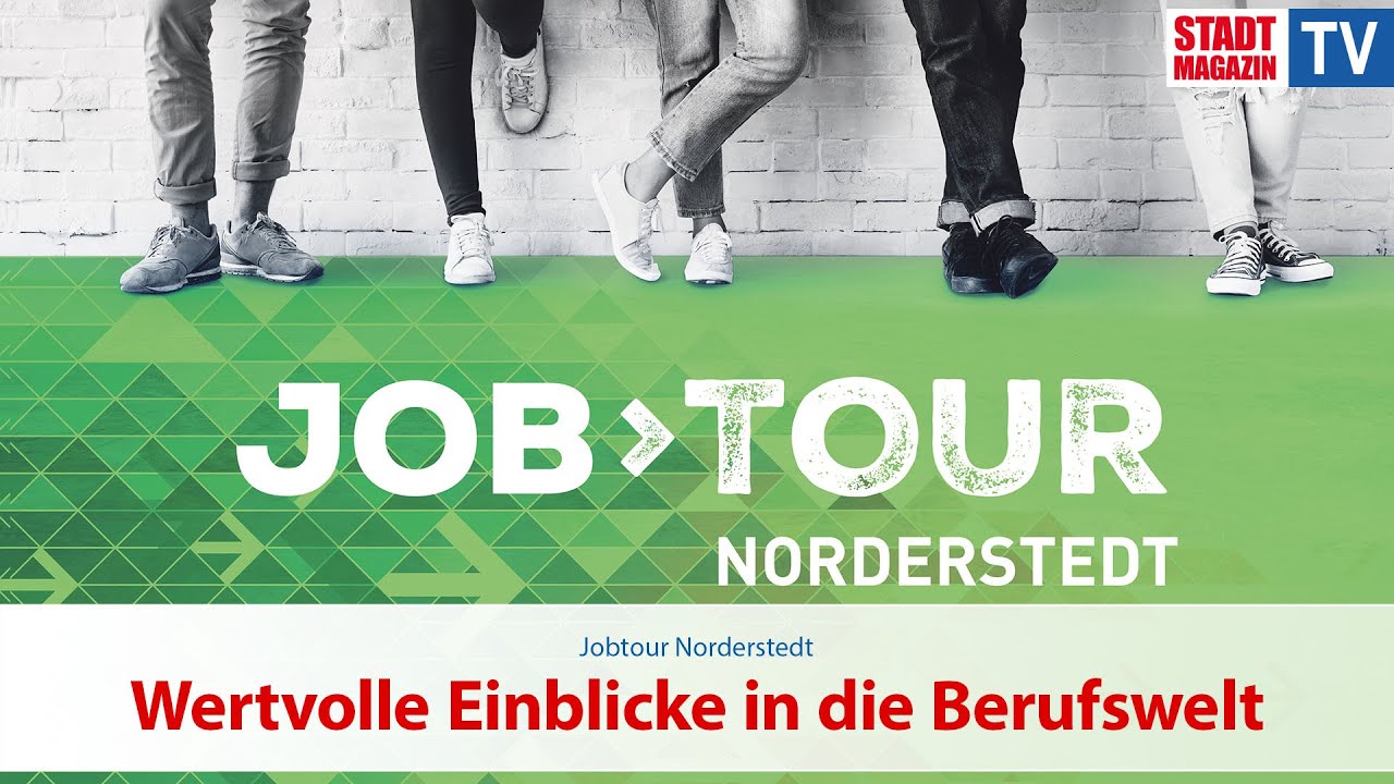 Jobtour Norderstedt Wertvolle Einblicke in die Berufswelt YouTube