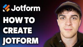 How to Create Jotform (Full 2024 Guide)