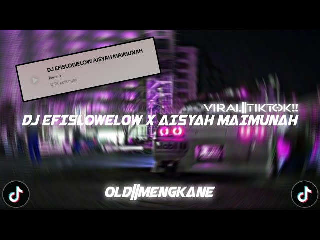 DJ EFISLOWELOW x AISYAH MAIMUNAH OLD 2021|| speed-up + reverb🎧🎟||𝙈𝙄𝙓 𝘼𝙡𝙛𝙮 𝙉𝙪𝙜𝙧𝙖𝙝𝙖 🎶🎟 class=