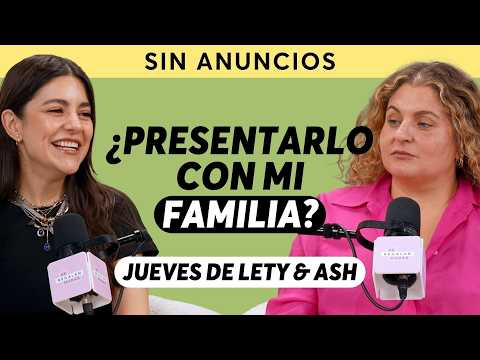 When Is It Time to Introduce Your Partner? | Thursday with Lety & Ash | Episode 701