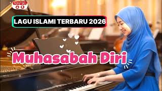 Download Lagu LAGU RELIGI MENYENTUH HATI || MUHASABAH DIRI || LAGU ISLAMI TERBARU 2026 MP3