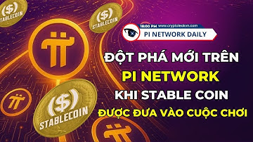 Đột Phá Mới Trên Pi Network Khi Stable Coin Được Đưa Vào Cuộc Chơi