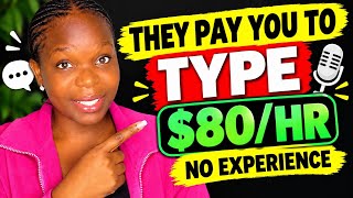 This Typing Job Pays Up to $80/Hour No experience needed!