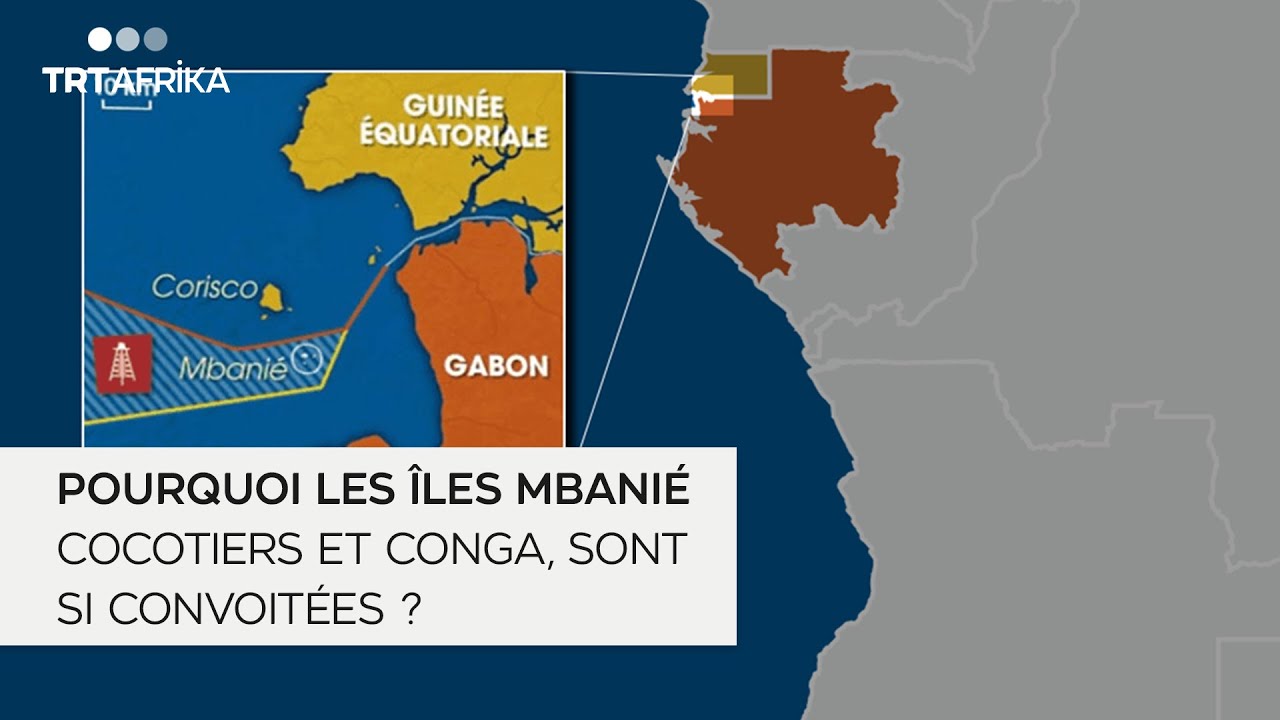 Pourquoi les îles Mbanié, Cocotiers et Conga, sont si convoitées?