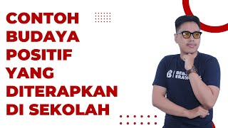 7 Budaya Positif yang Bisa Diterapkan di Sekolah